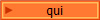 qui